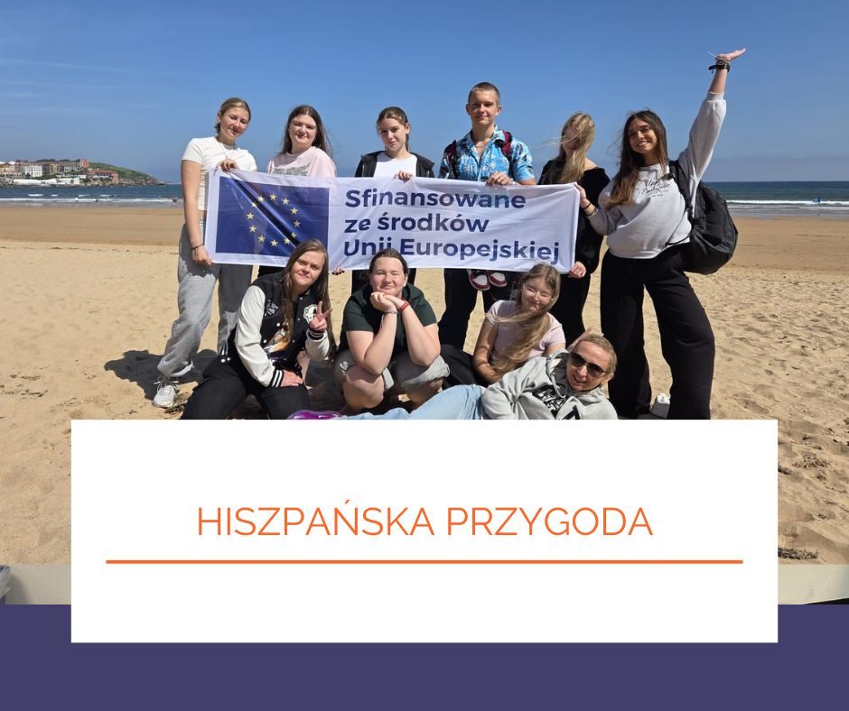 Hiszpańska przygoda – wymiana, która łączy!
