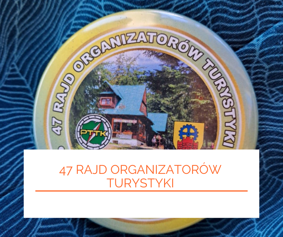 47 Rajd Turystyczny