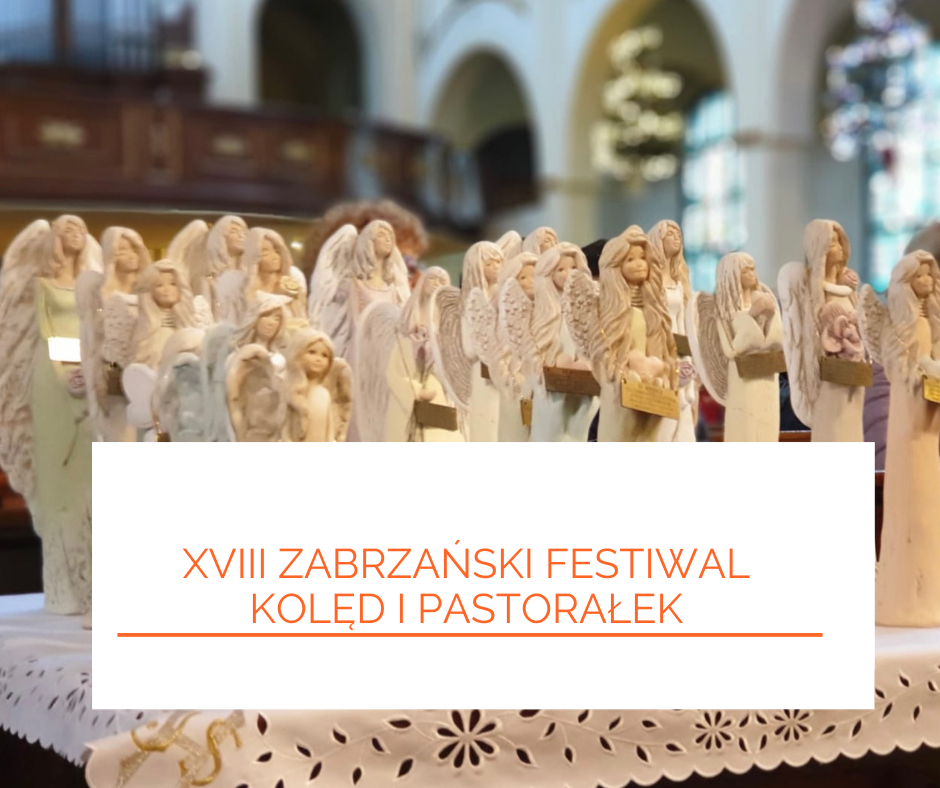 XVIII Zabrzański Festiwal Kolęd i Pastorałek