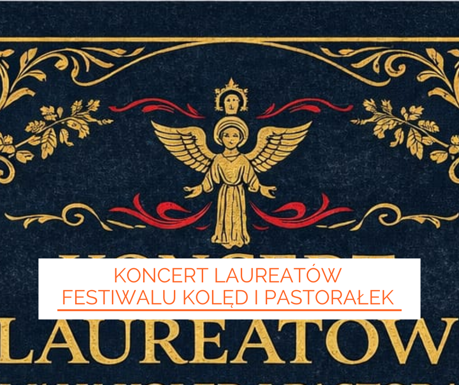 Koncert Laureatów Festiwalu Kolęd i Pastorałek