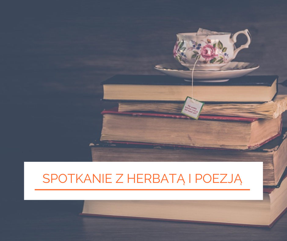 Spotkanie z herbatą i poezją