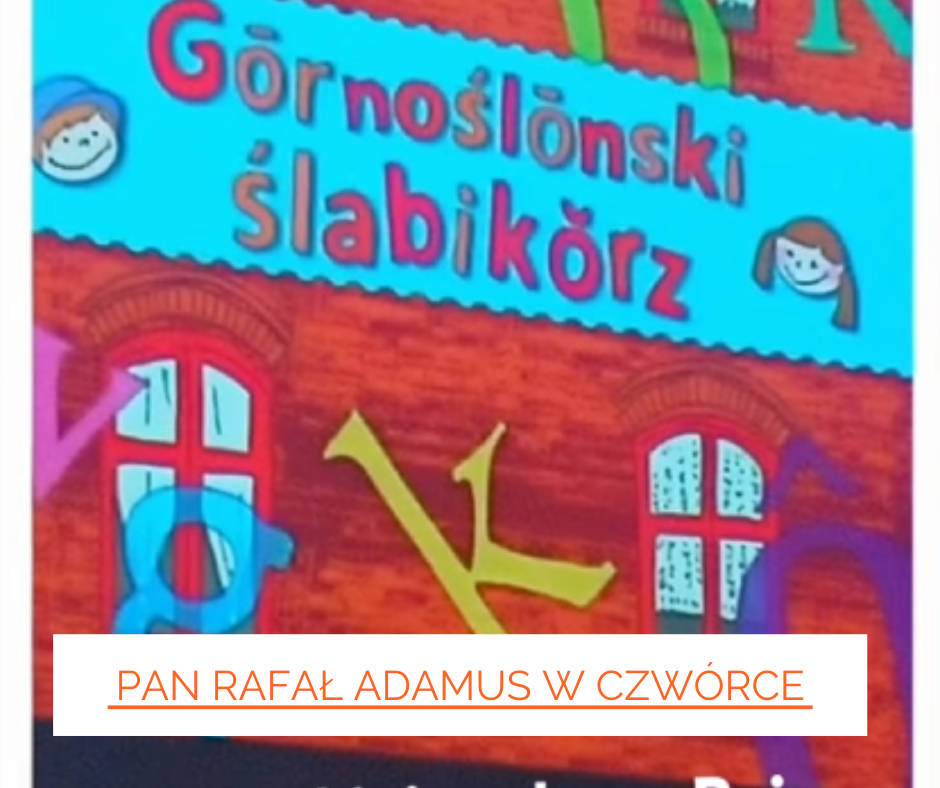 Pan Rafał Adamus w Czwórce